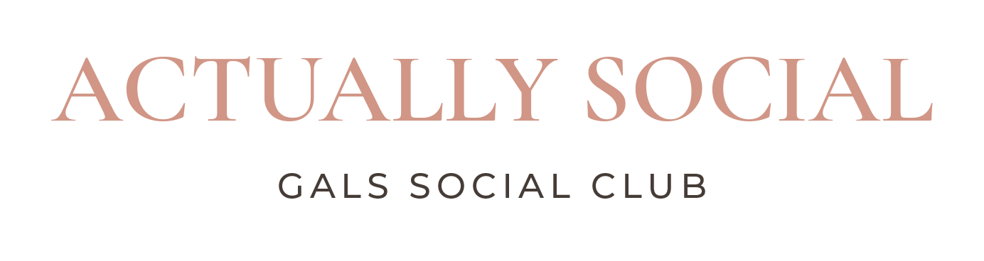 Actually Social — Gals Social Club